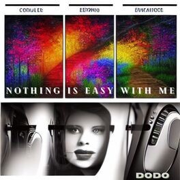 Album cover of NOTHING IS EASY WITH ME