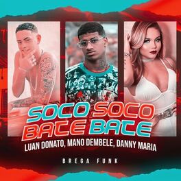 Album cover of Soco Soco Bate Bate (Brega Funk)