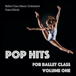 Album cover of Pop Hits for Ballet Class, Vol. 1