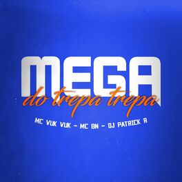 Album cover of Mega do Trepa Trepa