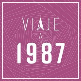 Album cover of Viaje a 1987