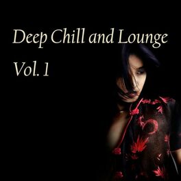 Album cover of Deep Chill and Lounge, Vol. 01