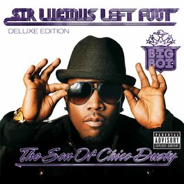 Album cover of Sir Lucious Left Foot...The Son Of Chico Dusty (Deluxe)