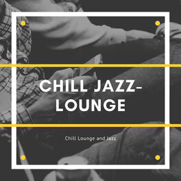 Album cover of Chill Lounge and Jazz