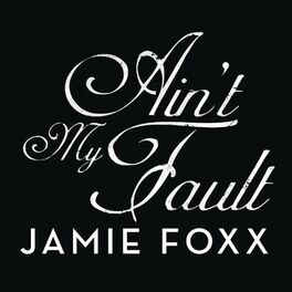 Album cover of Ain't My Fault