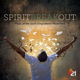 Album cover of Spirit Break Out (Music of Spirit-Empowered Movement)