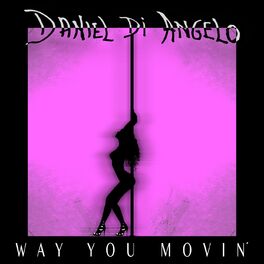 Album cover of Way You Movin'