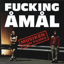 Album cover of Fucking Åmål - Musiken från filmen