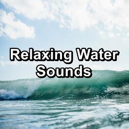 Album cover of Relaxing Water Sounds