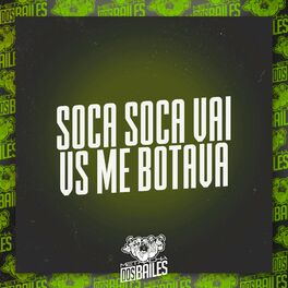 Album cover of Soca Soca Vai Vs Me Botava