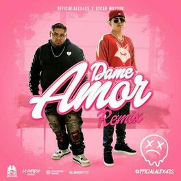 Album cover of Dame Amor (Remix)