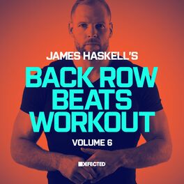 Album cover of James Haskell's Back Row Beats Workout, Vol. 6 (DJ Mix)