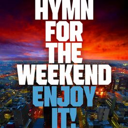 Album cover of Hymn for the Weekend - Enjoy It !