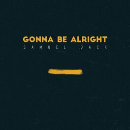 Album cover of Gonna Be Alright