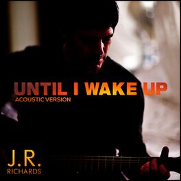 Album cover of Until I Wake Up (Acoustic Version) - Single
