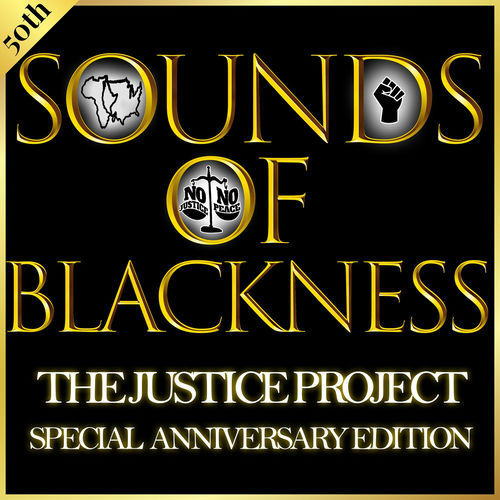 Sounds Of Blackness - The Justice Project (50th Special Anniversary Edition): lyrics and songs ...