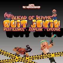 Album cover of Quit Jokin (feat. Pestilence, Zodeak & Lycouz)