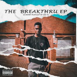 Album cover of BREAKTHRU : A SHORT PLAYLIST BY ZAYXL EP