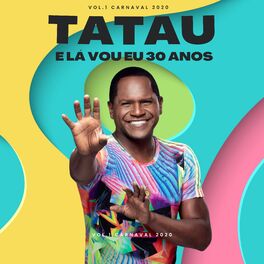Album cover of E Lá Vou Eu 30 Anos, Vol. 1 - Carnaval 2020