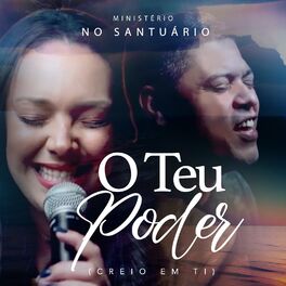 Album cover of O Teu Poder (Creio em Ti)