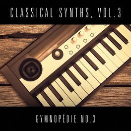 Album cover of Classical Synths, Vol. 3 : Gymnopédie No. 3 (Erik Satie)