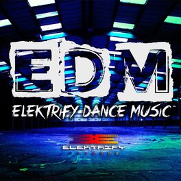 Album cover of EDM (Elektrify Dance Music)