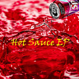 Album cover of Hot Sauce EP