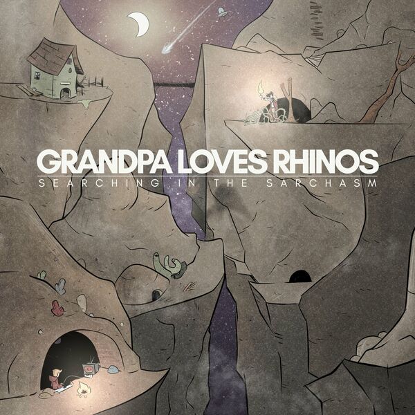 Grandpa Loves Rhinos - Searching in the Sarchasm (2020)