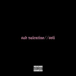Album cover of Sad Valentino//Soli