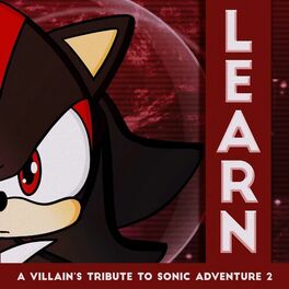 Album cover of Learn: A Villain's Tribute to Sonic Adventure 2
