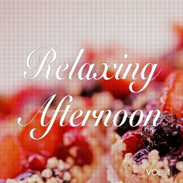 Album cover of Relaxing Afternoon, Vol. 1 (Lounge and Chill out Afternoon Session)