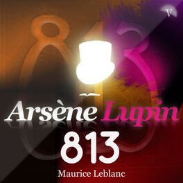 Album cover of Arsène Lupin : 813 (Les aventures d'Arsène Lupin, gentleman cambrioleur)