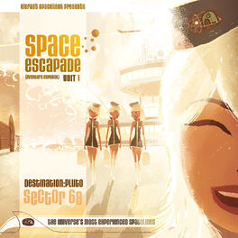 Album cover of Space Escapade - Unit 1 (Destination: Pluto Sector 68)