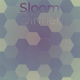 Album cover of Sloom Dinner