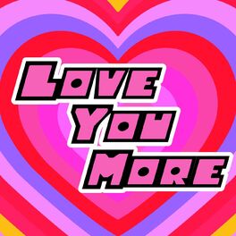 Album cover of Love You More