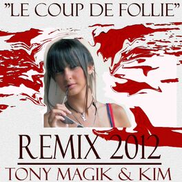 Album cover of Le coup de follie (All 2012 Remix)
