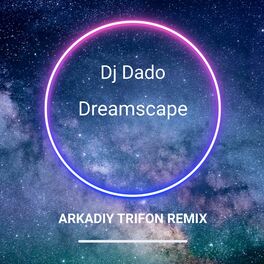 Album cover of Dreamscape (Arkadiy Trifon Remix)