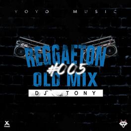 Album cover of Reggaeton Old Mix #005