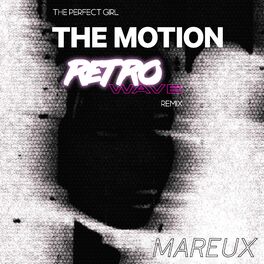 Album cover of The Perfect Girl (The Motion Retrowave Remix)