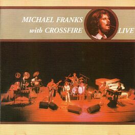Album cover of Michael Franks with Crossfire (Live)