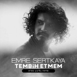 Album cover of Tembih Etmem (feat. Emre Sertkaya) [Remix]