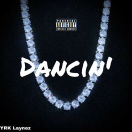 Album cover of Dancin' (feat. YRK Zy, SOLIDD30 & Vixx)