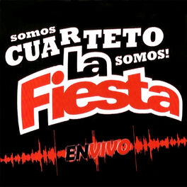 Album cover of Somos Cuarteto, Somos la Fiesta (Vivo)