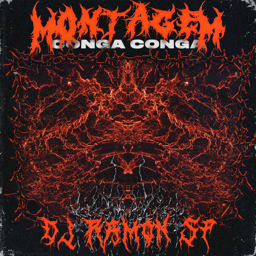 DJ Ramon SP Montagem Conga Conga (Remix) listen with lyrics Deezer