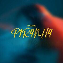 Album cover of Escolhe Piranha