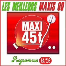 Album cover of Maxis 80, Programme 16/25 (Les meilleurs maxi 45T des années 80)