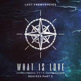 Album cover of What Is Love 2016 (Remixes / Pt. 2)