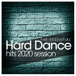 Album cover of The Essential Hard Dance Hits 2020 Session