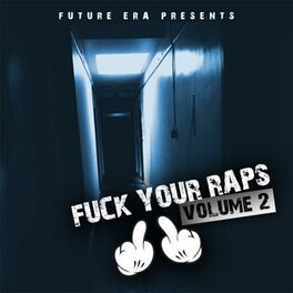 Album cover of Fuck Your Raps (Volume 2)