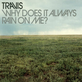 Album cover of Why Does It Always Rain On Me?